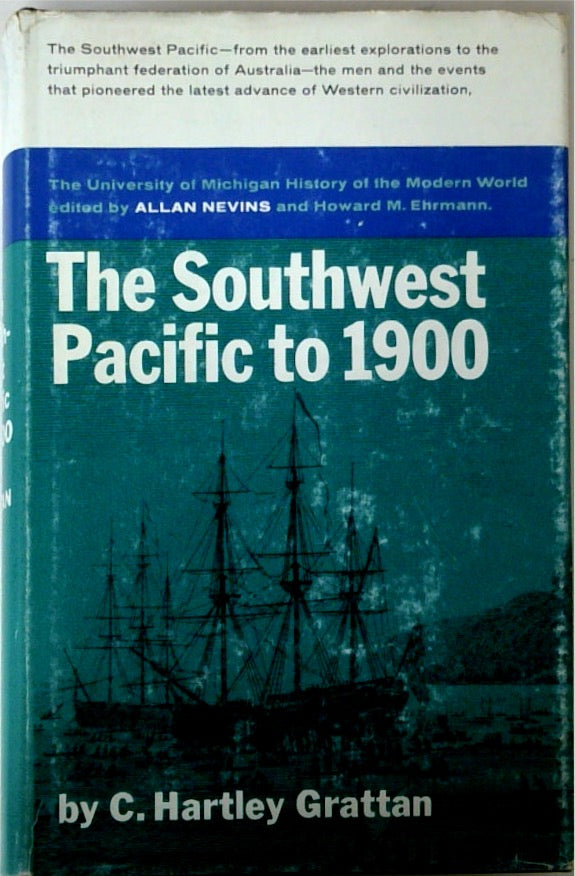 The Southwest Pacific to 1900 A Modern History Australia New Zealand The Islands Antarctica