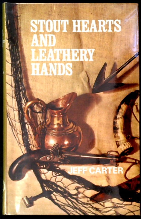 Stout Hearts and Leathery Hands