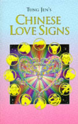 Tung Jen's Chinese Love Signs