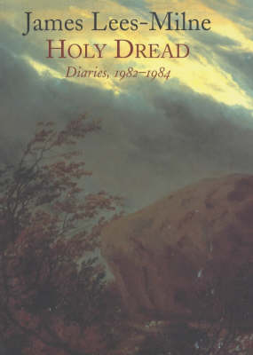 Holy Dread: Diaries 1982-1984