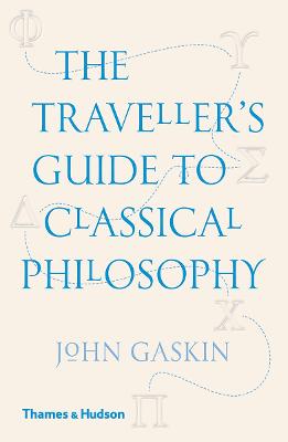 The Traveller's Guide to Classical Philosophy