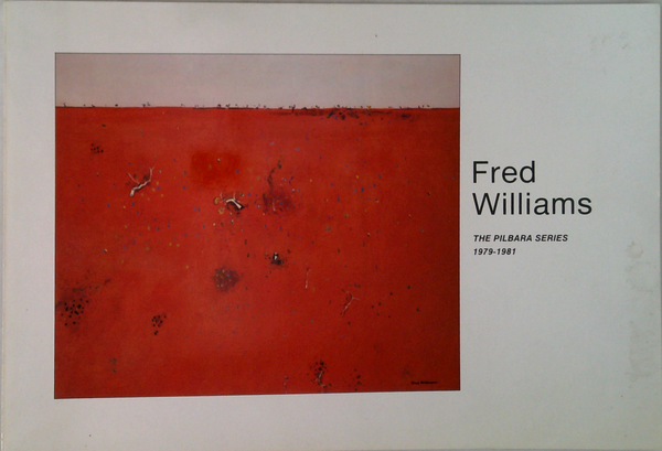 Fred Williams: The Pilbara Series 1979-1981