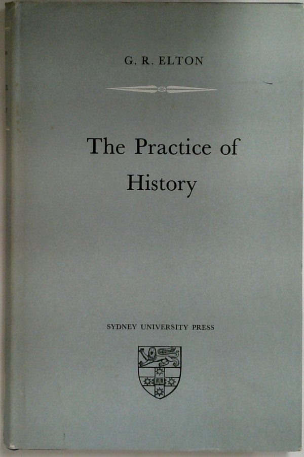 The Practice Of History