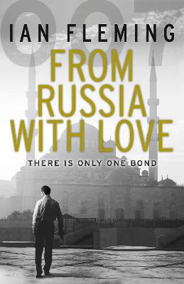 From Russia with Love: Read the fifth gripping unforgettable James