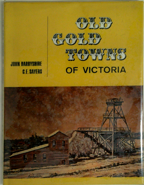 Old Gold Towns Of Victoria