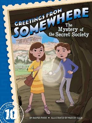 The Mystery of the Secret Society: Volume 10