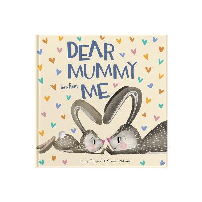 Dear Mummy Love From Me: A gift book for a child to give to their