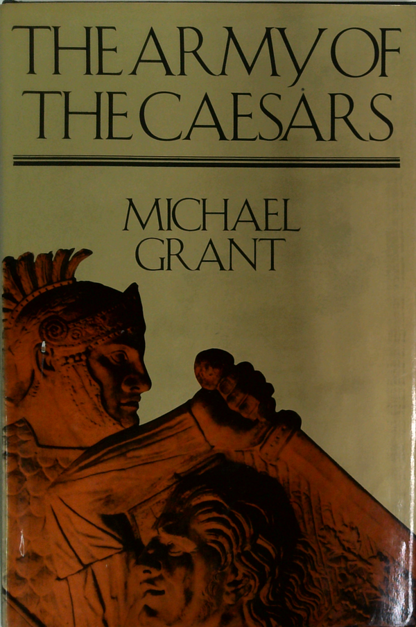 The Army Of The Caesars