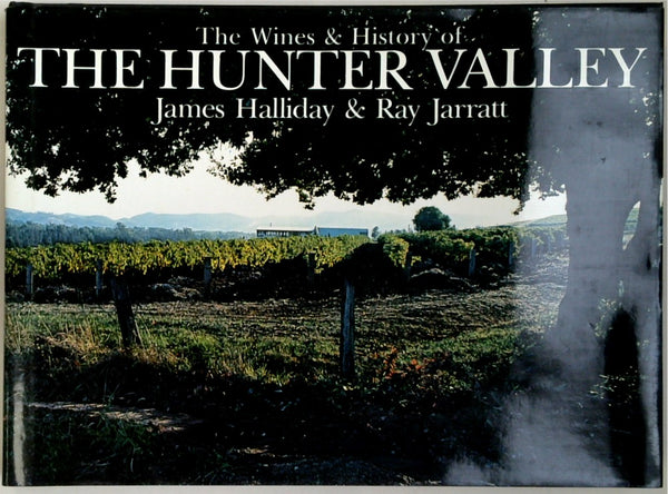 The Wines and History of the Hunter Valley