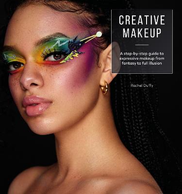 Creative Makeup: A Step-by-Step Guide to Expressive Makeup from