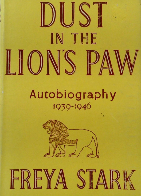 Dust in the Lion's Paw: Autobiography 1939-1946