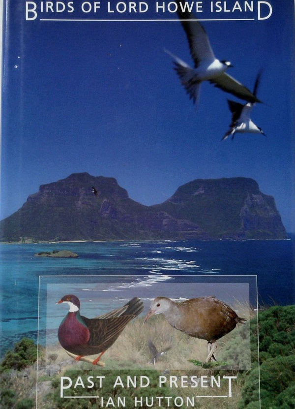 Birds of Lord Howe Island :Past and Present