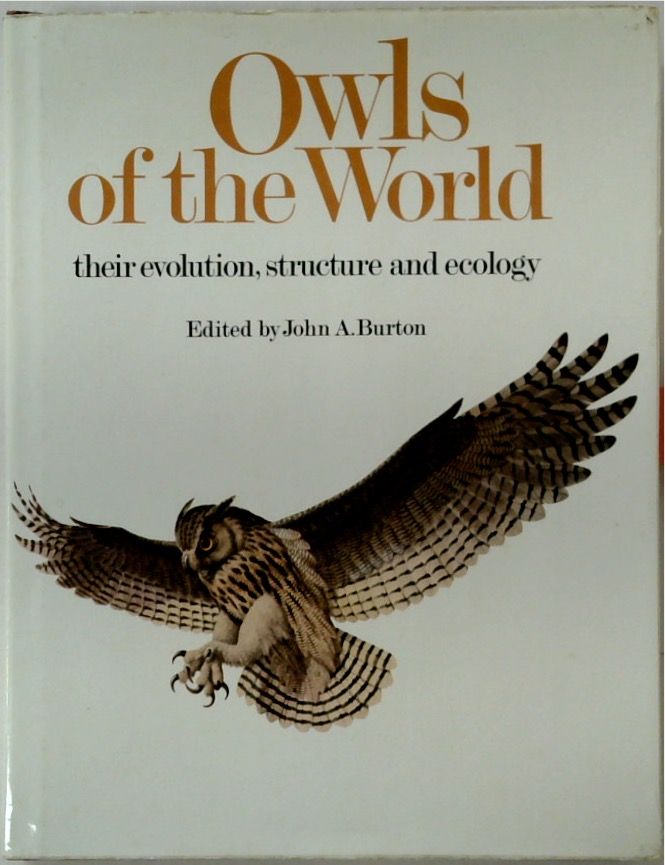 Owls of the World: Their Evolution, Structure and Ecology – Book Grocer