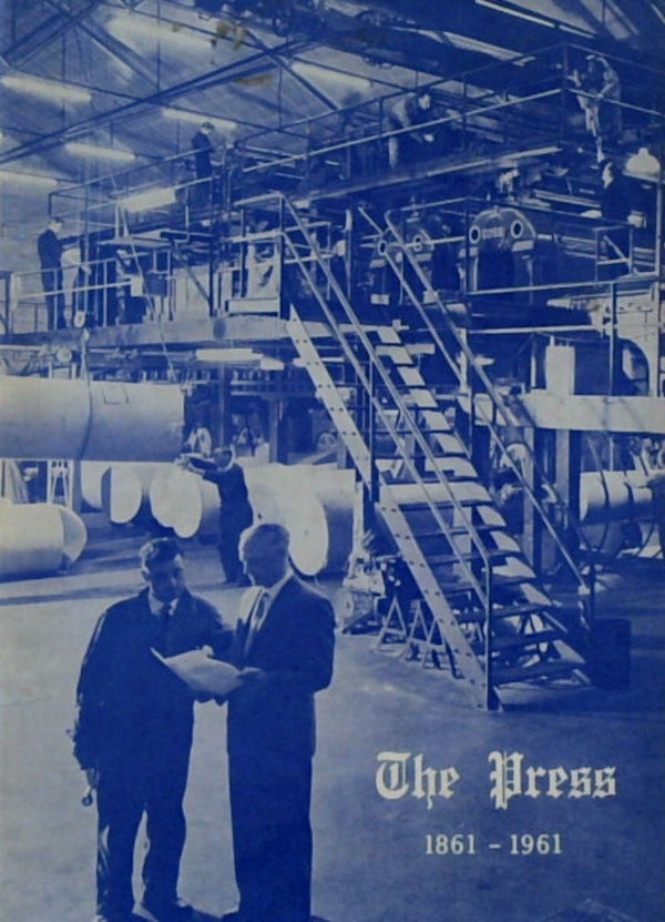 The Press 1861-1961: The Story of a Newspaper