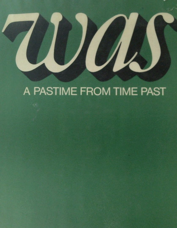 WAS: A Pastime from Time Past