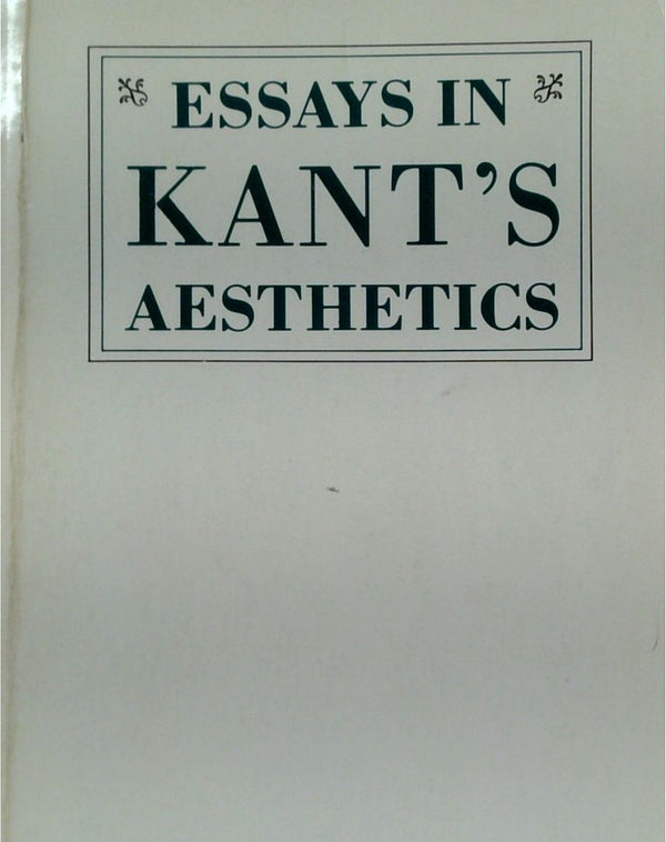 Essays in Kant's Aesthetics