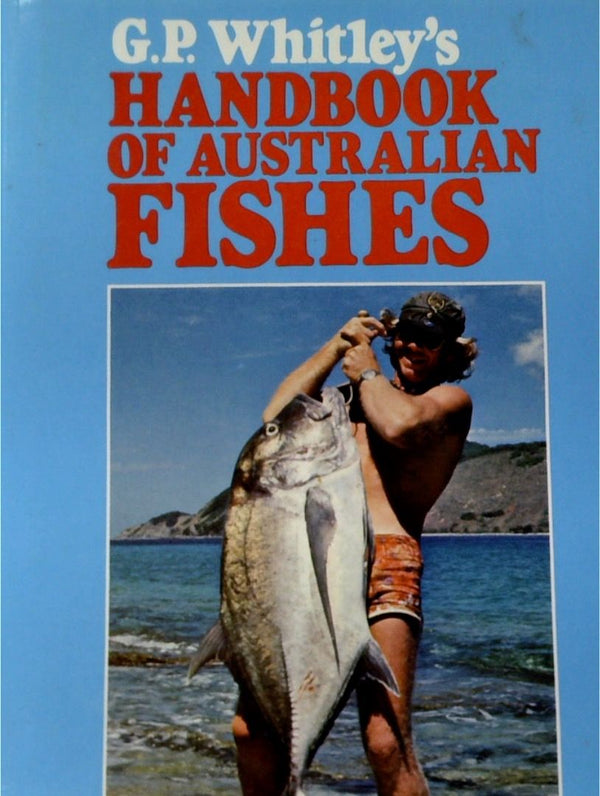 G.P. Whitley's Handbook of Australian Fishes