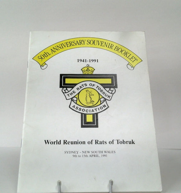 The Rats of Tobruk Association: 50th Anniversary Souvenir Booklet