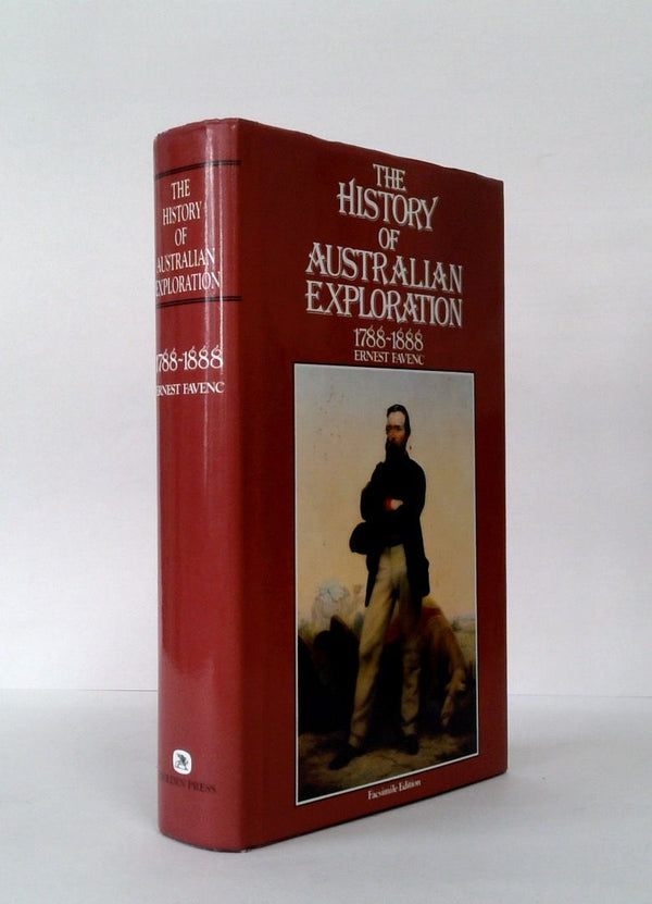 The History of Australian Exploration, from 1788 to 1888
