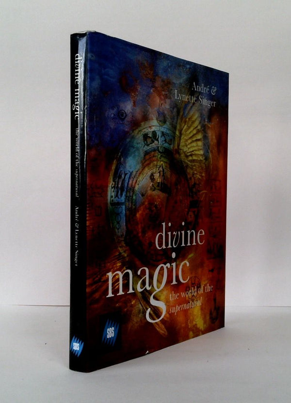 Divine Magic: The World of the Supernatural