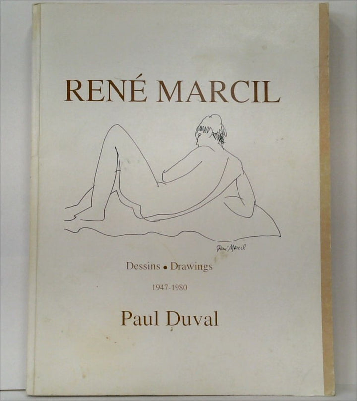 Rene Marcil: Dessins Drawings 1947-1980