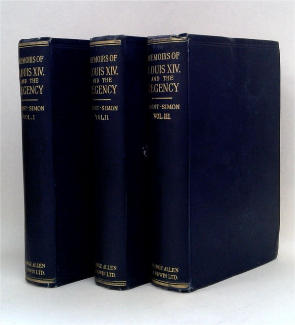 The Memoirs of the Duke of Saint-Simon on the Reign of Louis XIV and the Regency (Three-Volume Set)