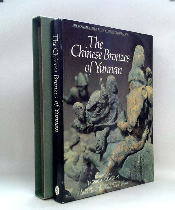 The Chinese Bronzes of Yunnan - The Bowater Library of Chinese Civilization