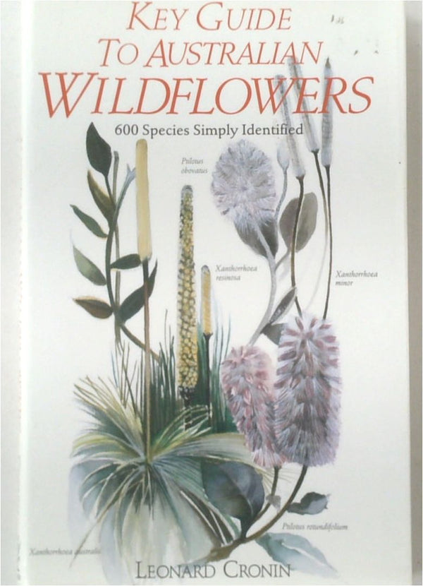 Key Guide to Australian Wildflowers - 600 species Identified