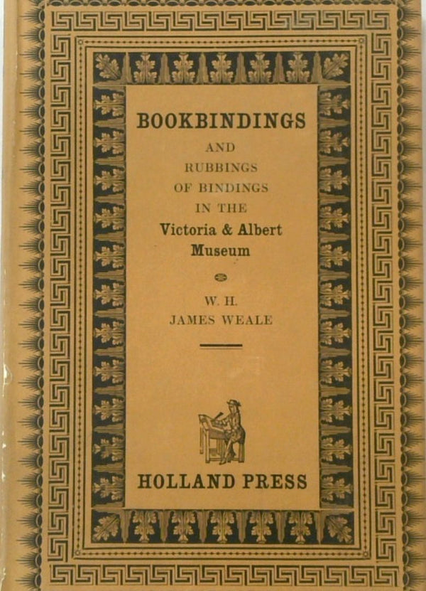 Bookbindings and Rubbings of Bindings in the Victoria & Albert Museum