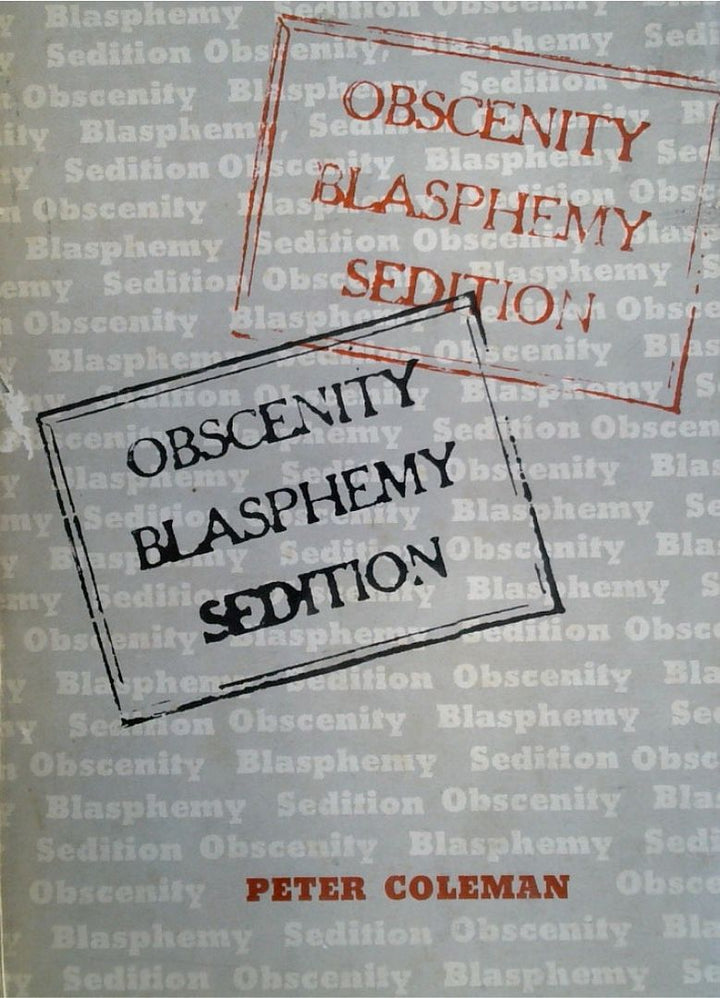 Obscenity, Blasphemy, Sedition