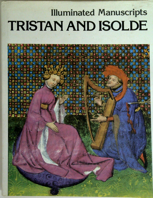 Illuminated Manuscripts: Tristan And Isolde