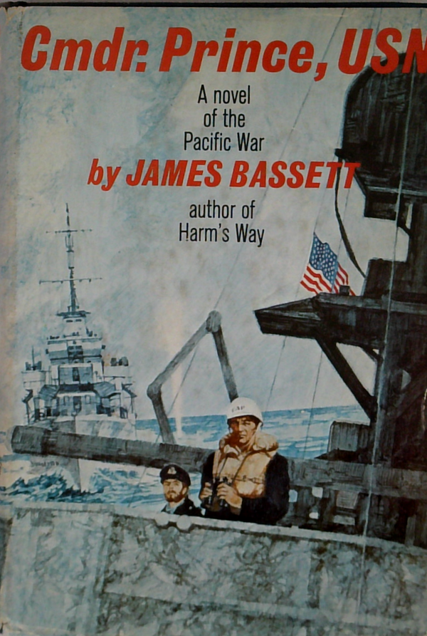 Cmdr. Prince, Usn: A Novel Of The Pacific War