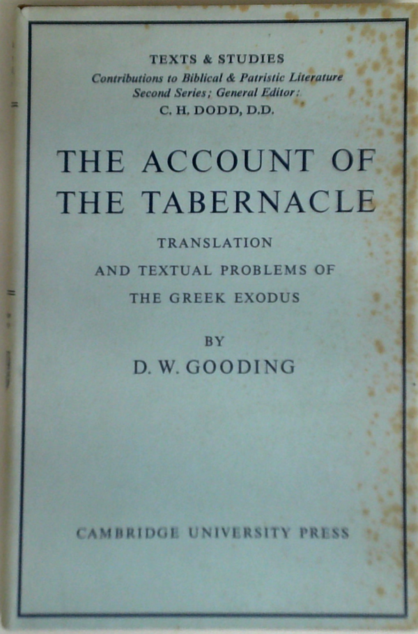The Account Of The Tabernacle: Translation And Textual Problems Of The Greek Exodus