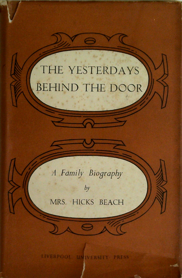 The Yesterdays Behind The Door: A Family Biography