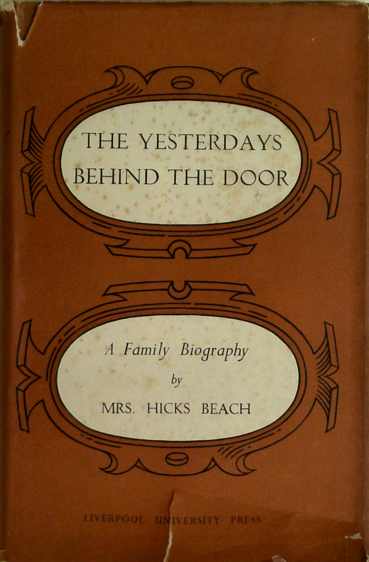 The Yesterdays Behind The Door: A Family Biography