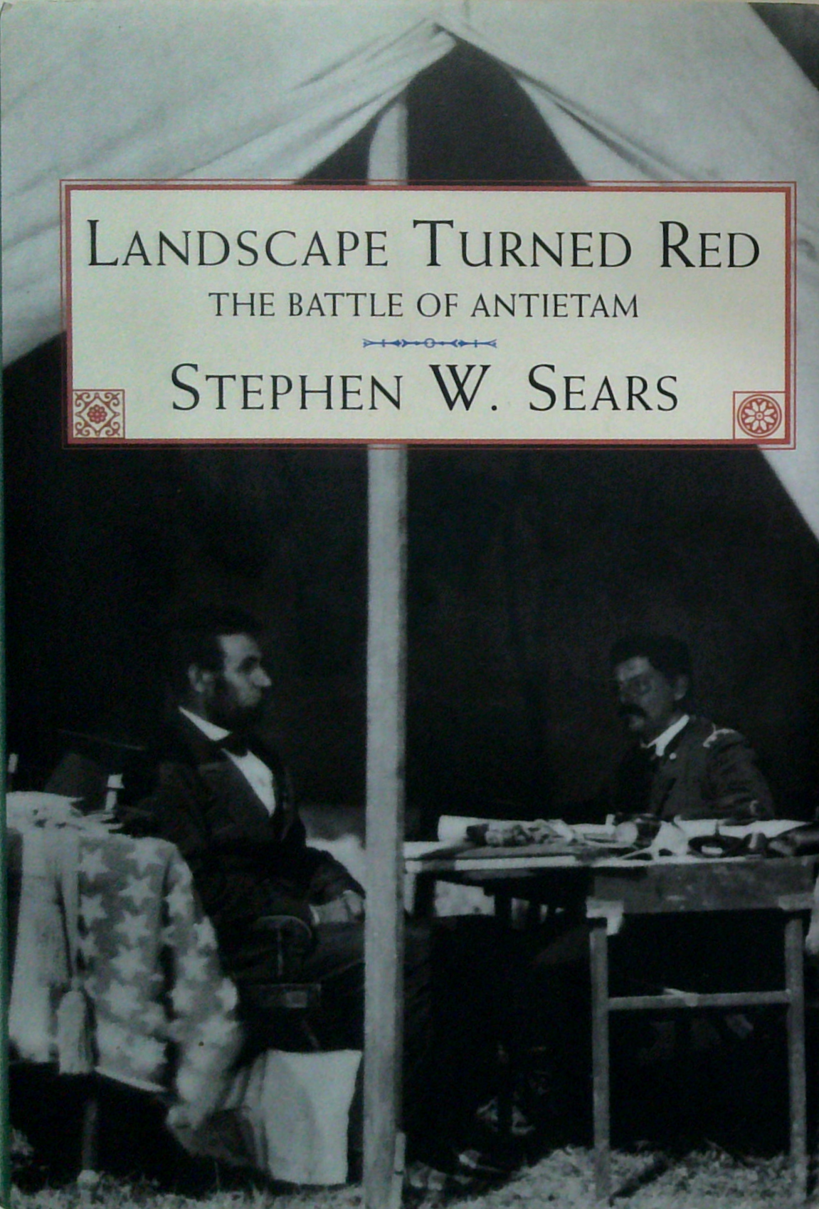 Landscape Turned Red: The Battle Of Antietam – Book Grocer