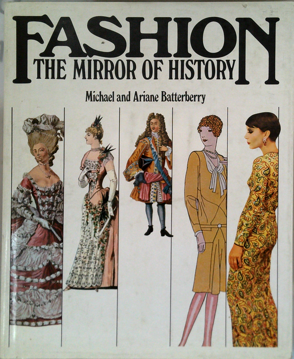 Fashion: The Mirror Of History