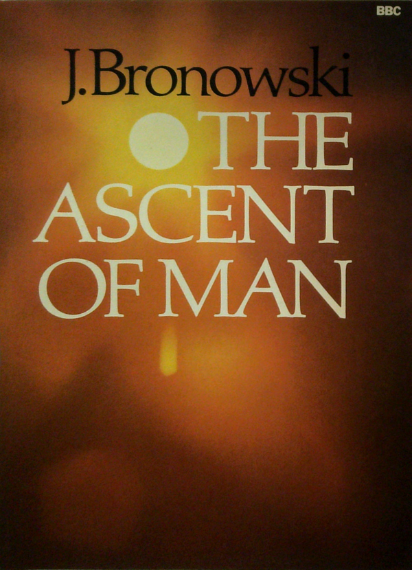 The Ascent Of Man