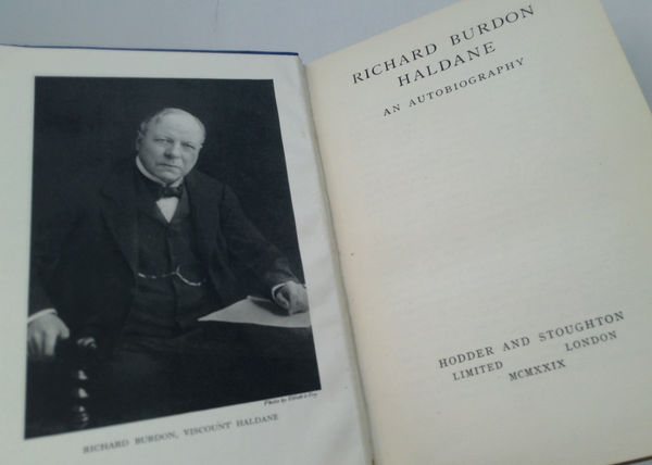 Richard Burdon Haldane: An Autobiography