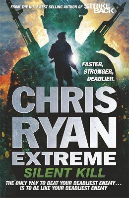 Chris Ryan Extreme: Silent Kill: Extreme Series 4