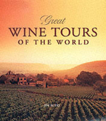 Great Wine Tours of the World