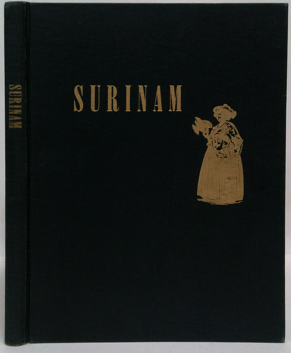 Surinam: The Country And Its People