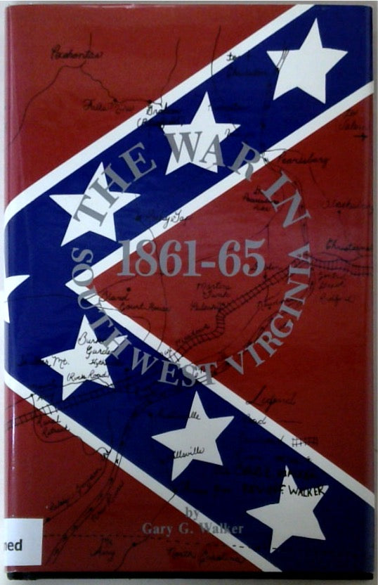 The War in Southwest Virginia 1861-65 SIGNED