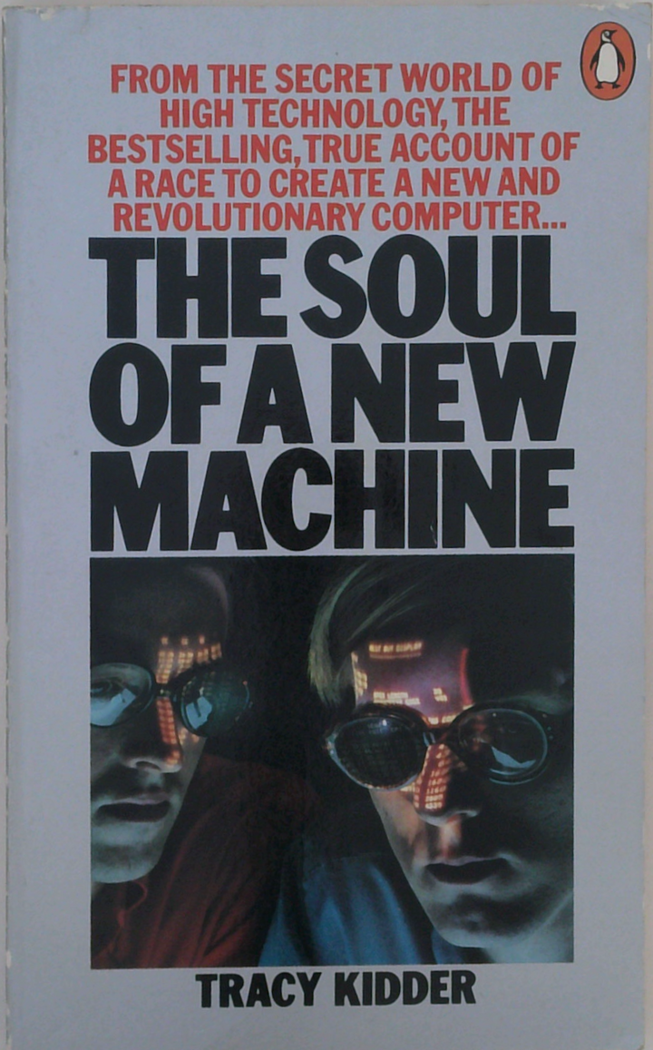 The Soul Of A New Machine