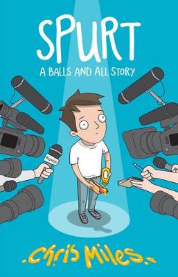 Spurt : A Balls and All Story