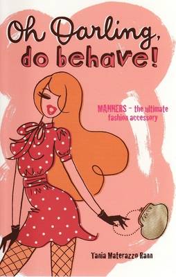Oh Darling, Do Behave!