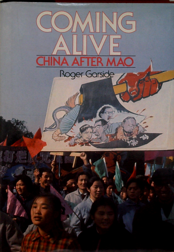 Coming Alive: China After Mao
