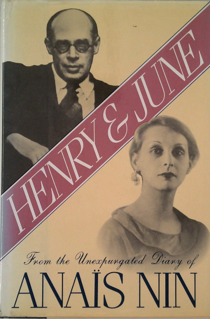 Henry And June: From The Unexpurgated Diary Of Anaïs Nin