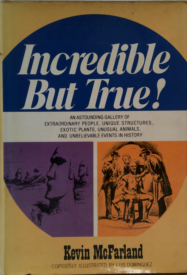 Incredible But True!