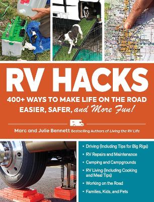 RV Hacks: 400+ Ways to Make Life on the Road Easier, Safer, and More